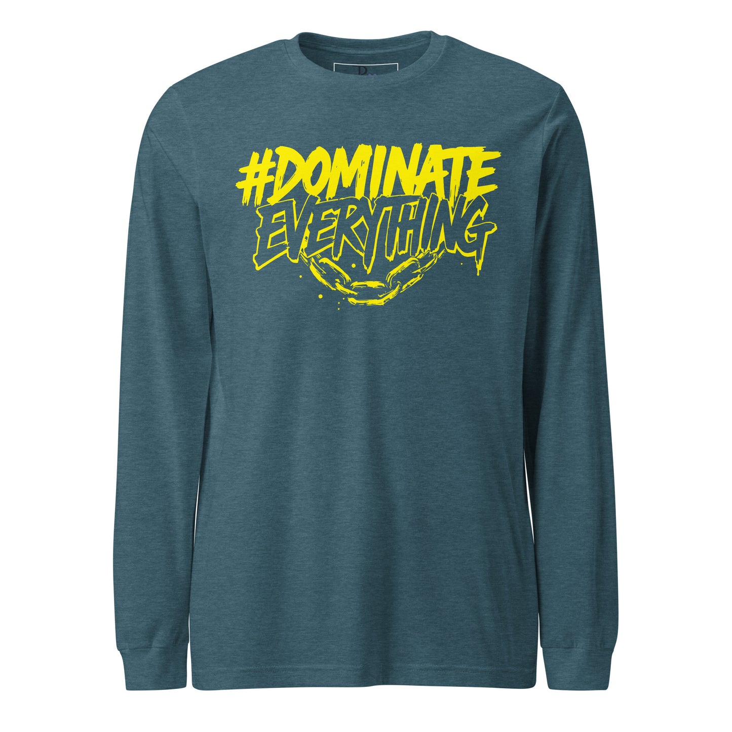 Dominate Everything Long Sleeve Tee