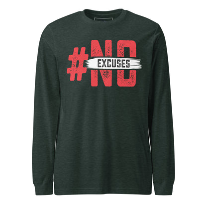 No Excuses Long Sleeve Tee