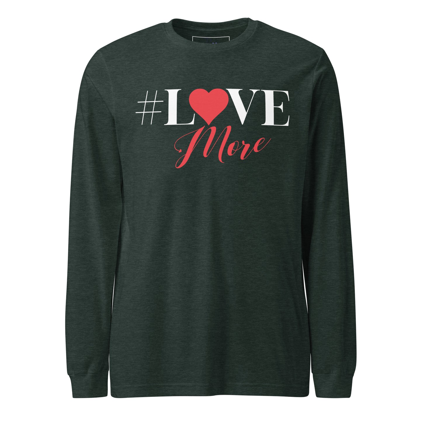 Love More Long Sleeve Tee