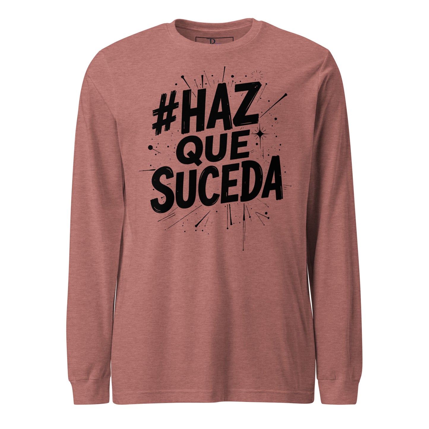 Haz Que Suceda Signature Long Sleeve Tee
