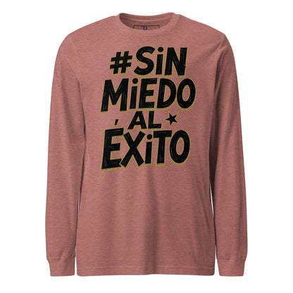 Sin Miedo Al Exito Signature Long Sleeve Tee