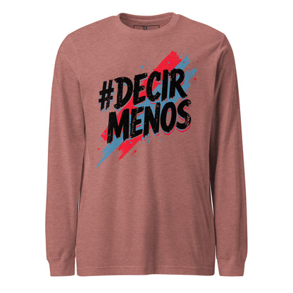 Decir Menos Signature Long Sleeve Tee