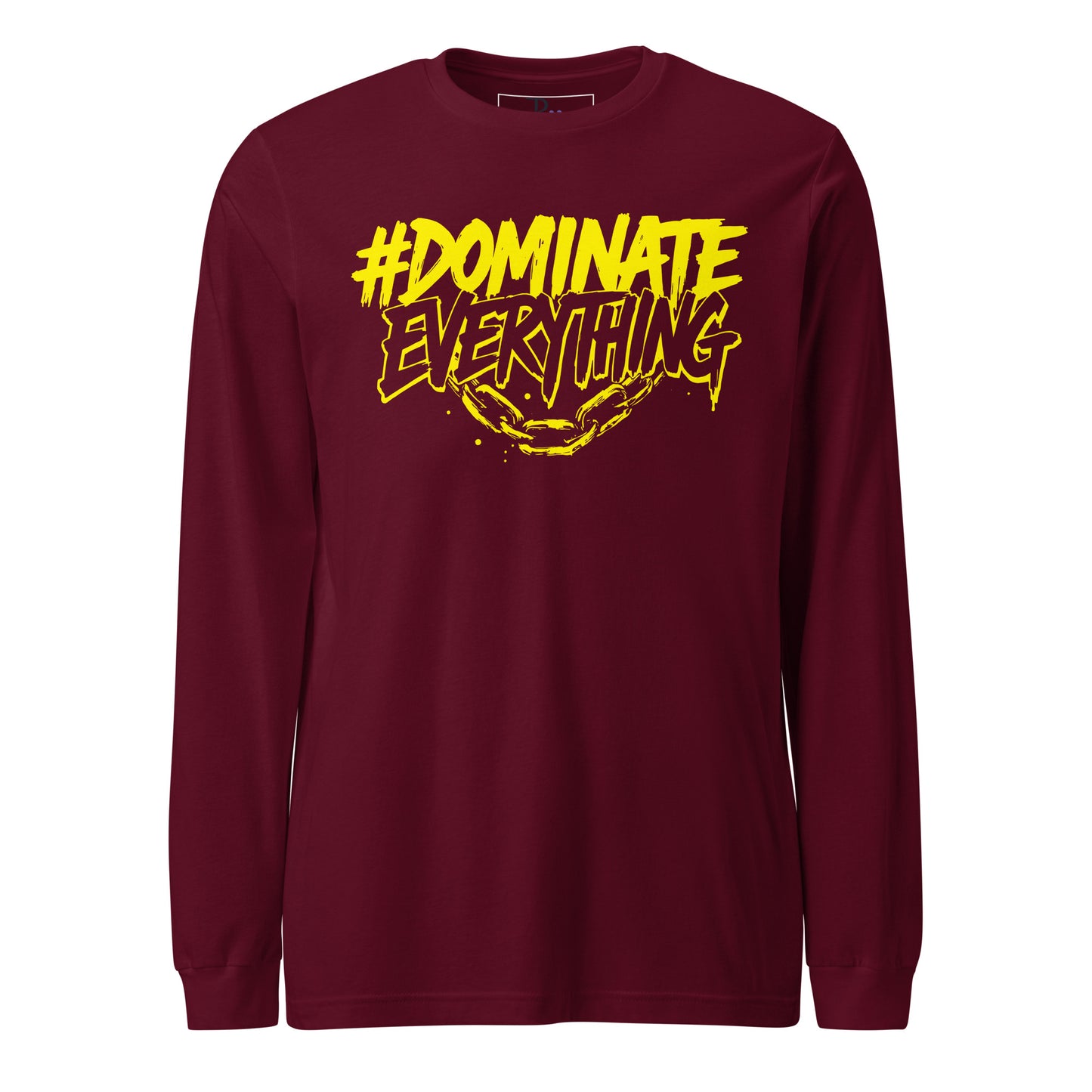 Dominate Everything Long Sleeve Tee