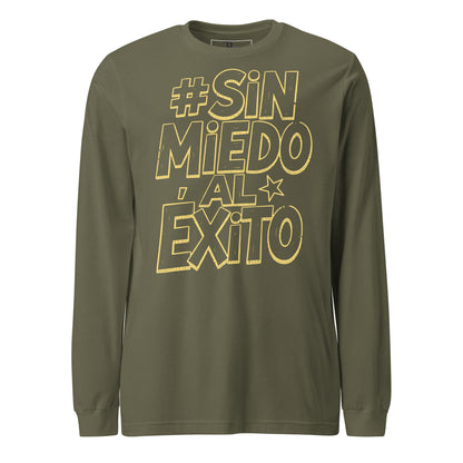 Sin Miedo Al Exito Long Sleeve Tee