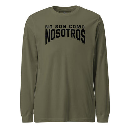 Non Son Como Nosotros Long Sleeve Tee