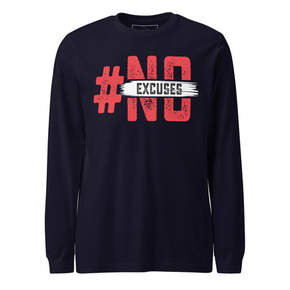 No Excuses Long Sleeve Tee