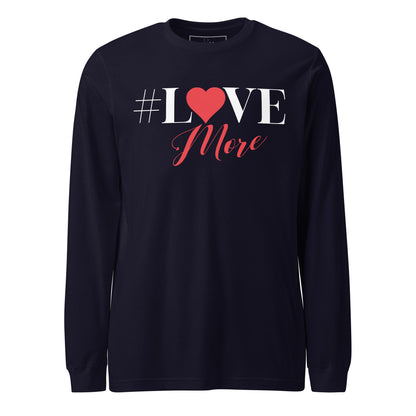 Love More Long Sleeve Tee