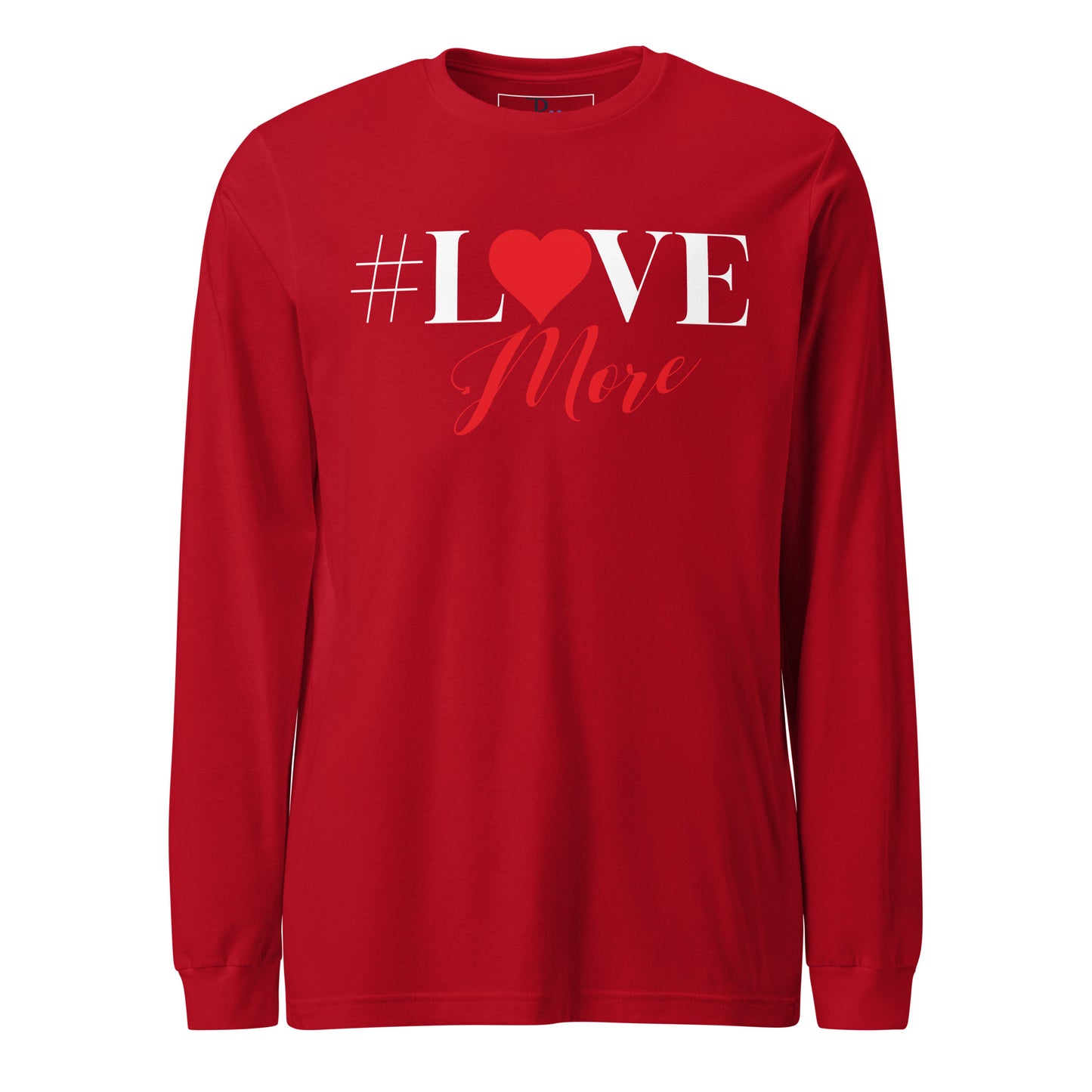 Love More Long Sleeve Tee
