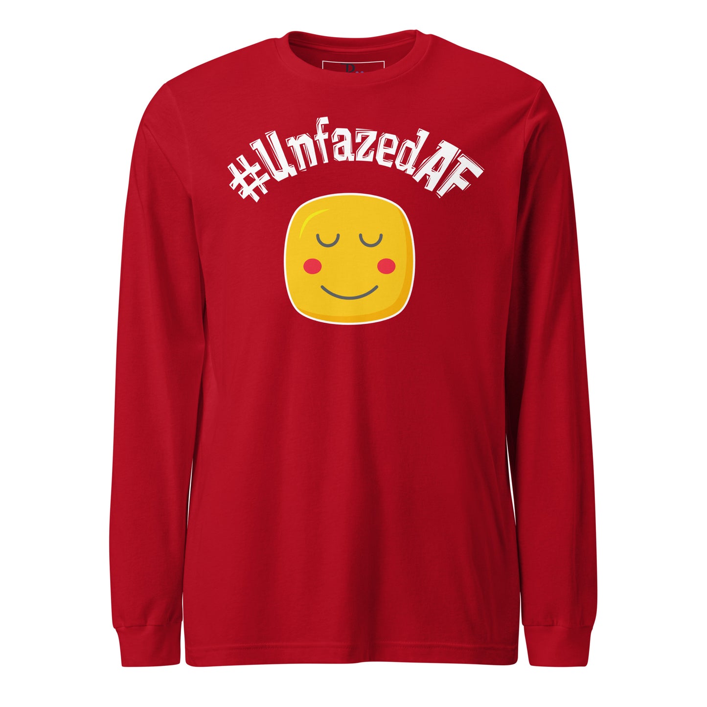 Unfazedaf Long Sleeve Tee