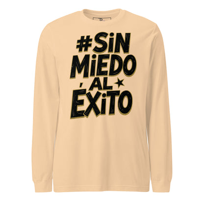 Sin Miedo Al Exito Signature Long Sleeve Tee