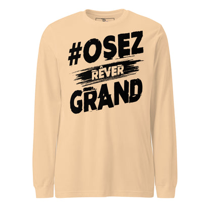 Osez Rever Grand Signature Long Sleeve Tee