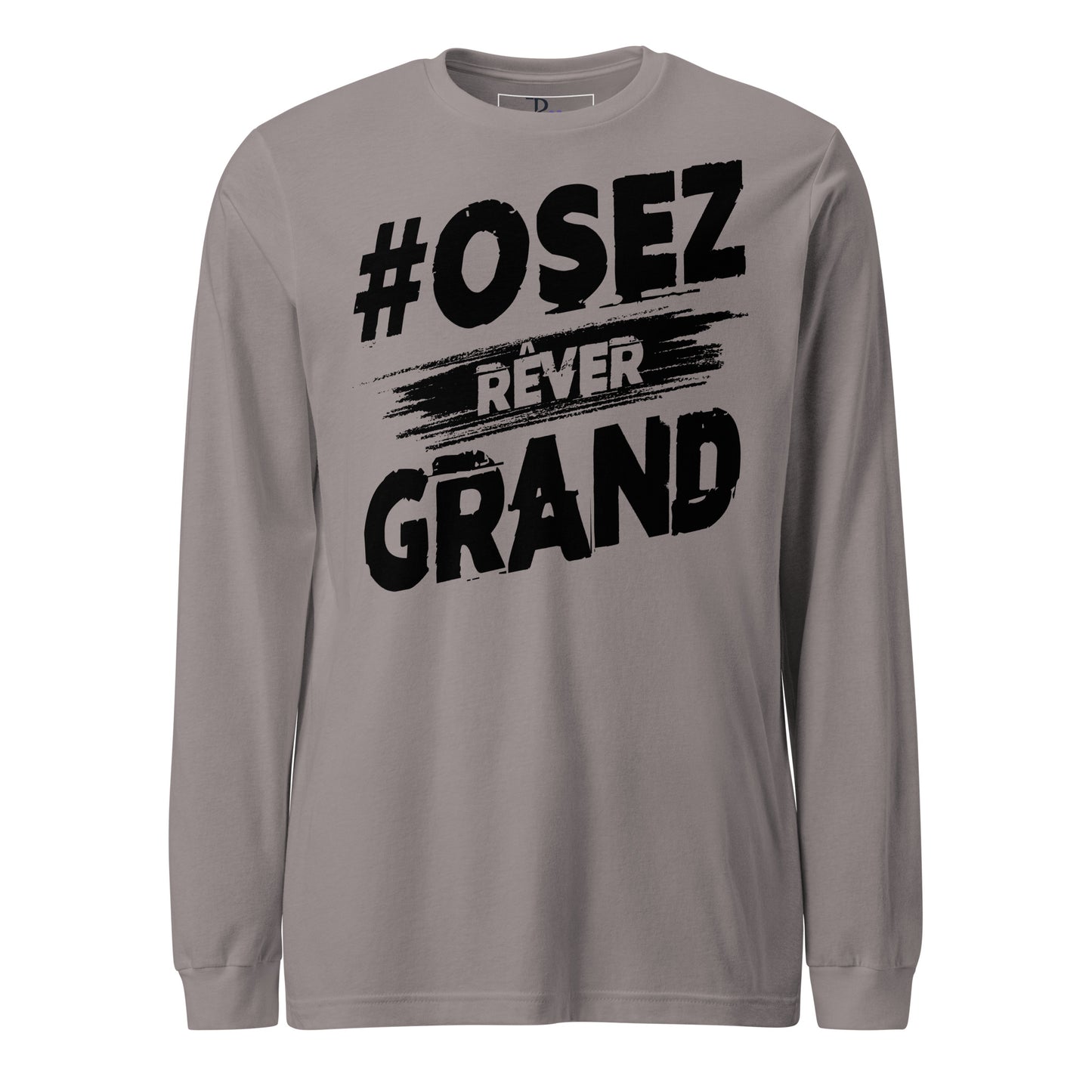 Osez Rever Grand Signature Long Sleeve Tee