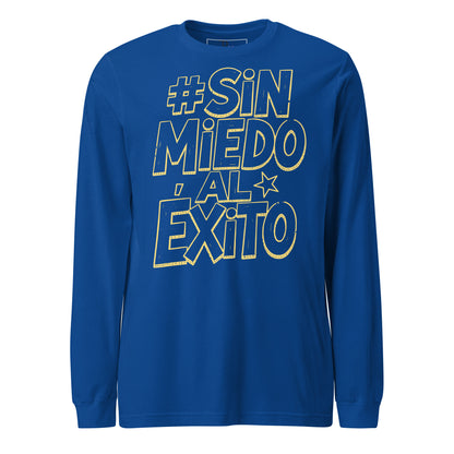 Sin Miedo Al Exito Long Sleeve Tee