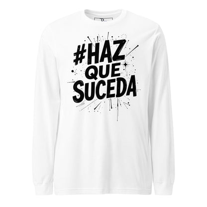 Haz Que Suceda Signature Long Sleeve Tee