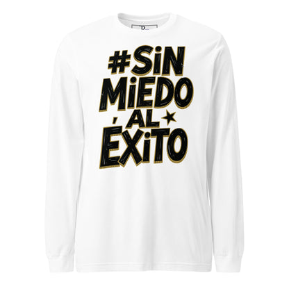 Sin Miedo Al Exito Signature Long Sleeve Tee
