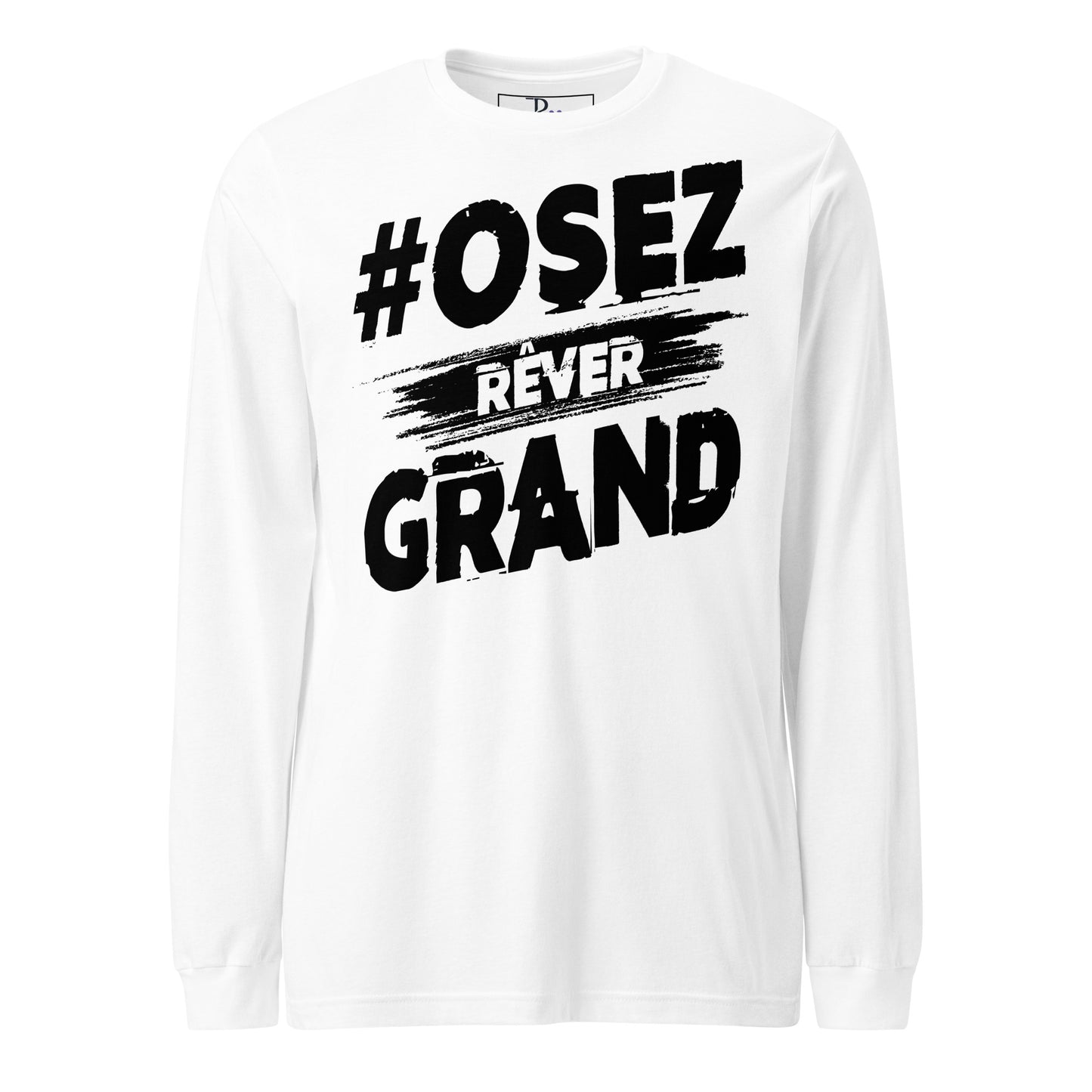 Osez Rever Grand Signature Long Sleeve Tee