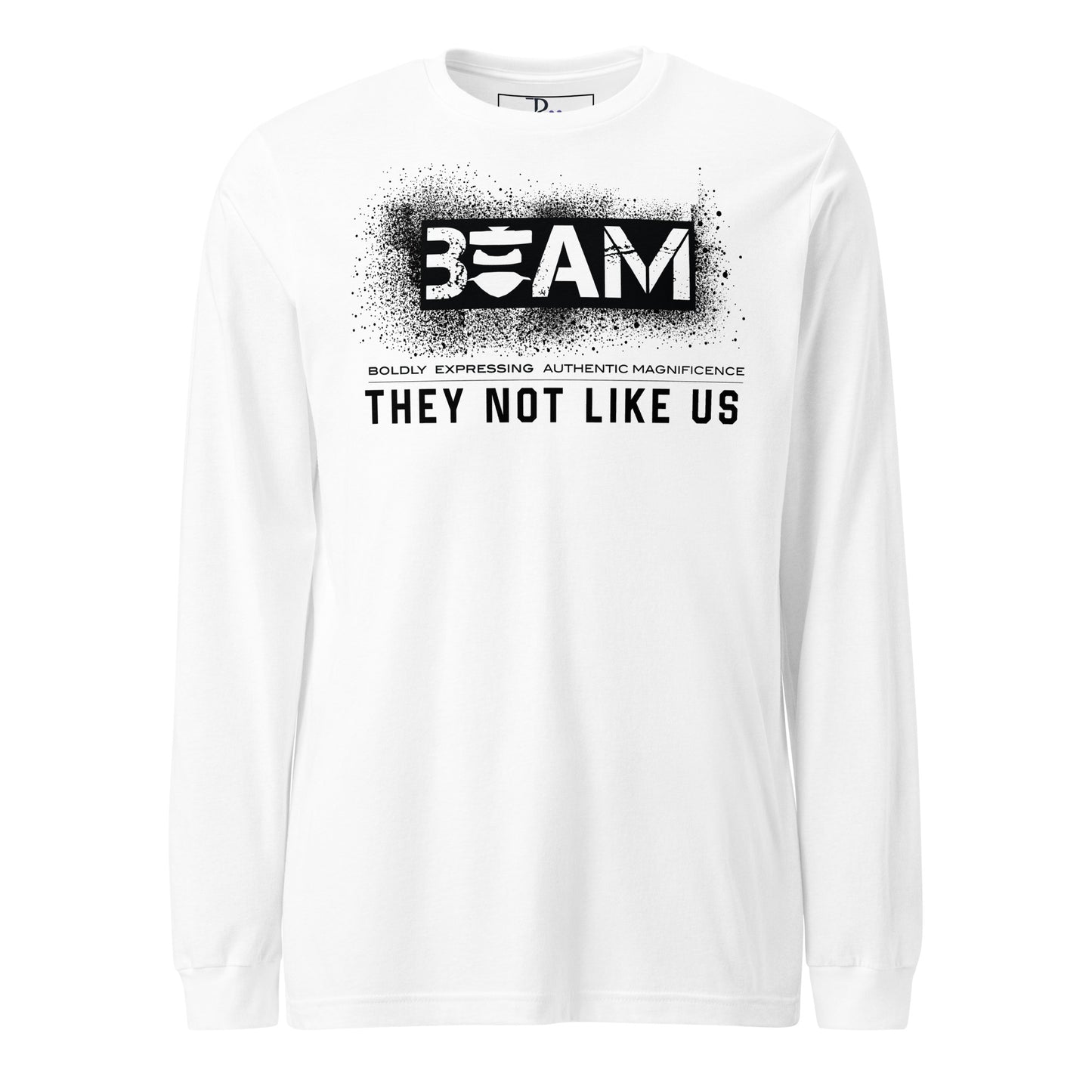 Beam They Not Like Us Long Sleeve Tee