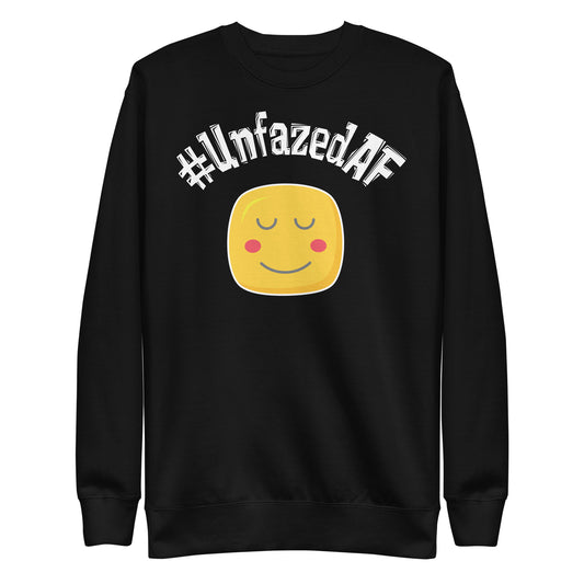 Unfazedaf Premium Sweatshirt