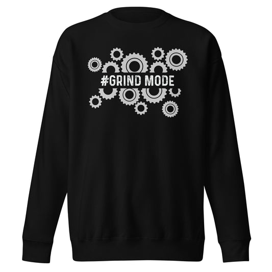 Grind Mode Sweatshirt