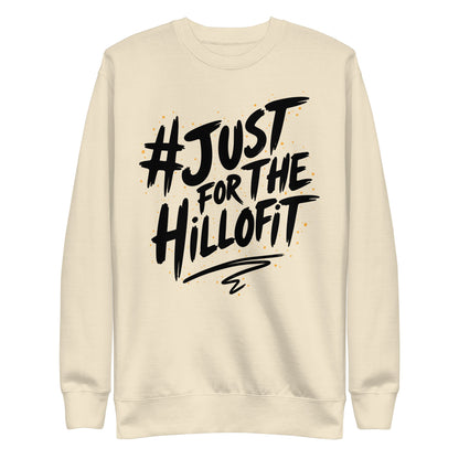 Just Hillofit Signature Premium Sweatshirt