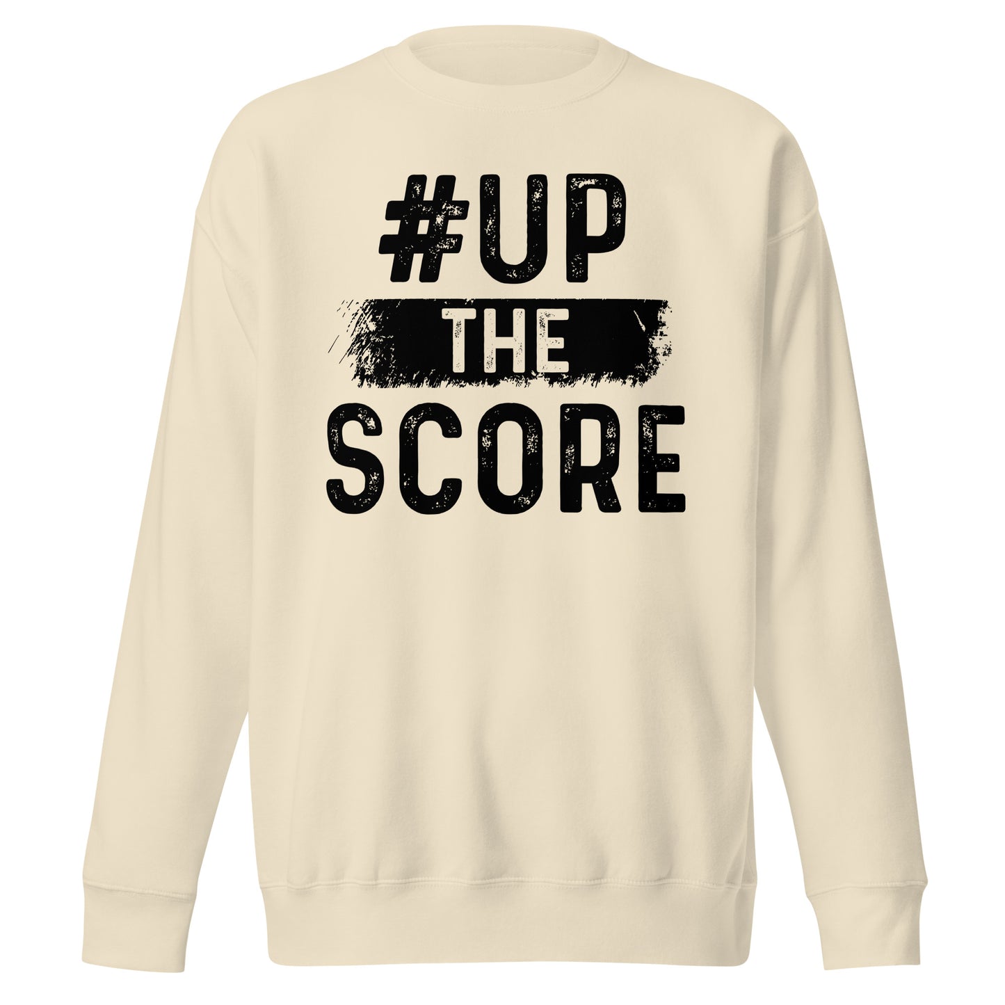 Up the Score Signature Sweatshirt