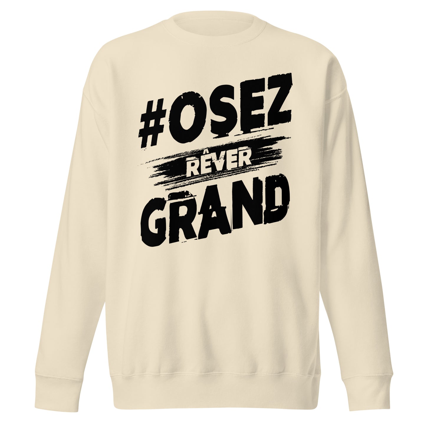 Osez Rever Grand Signature Sweatshirt