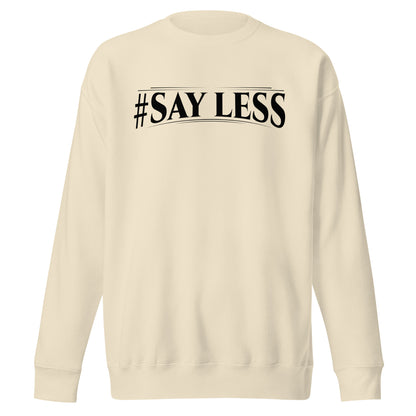 Sayless Signature Sweatshirt