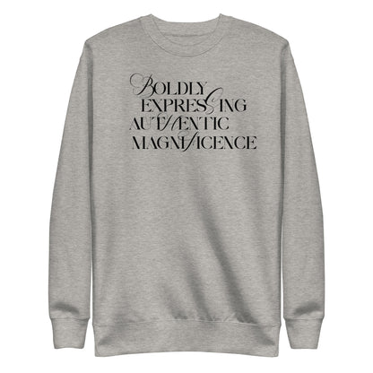 Boldly Expressing Sweatshirt