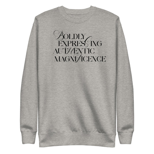 Boldly Expressing Sweatshirt