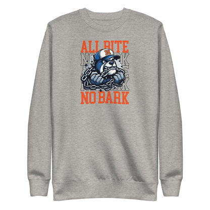 All Bite No Bark Sweatshirt