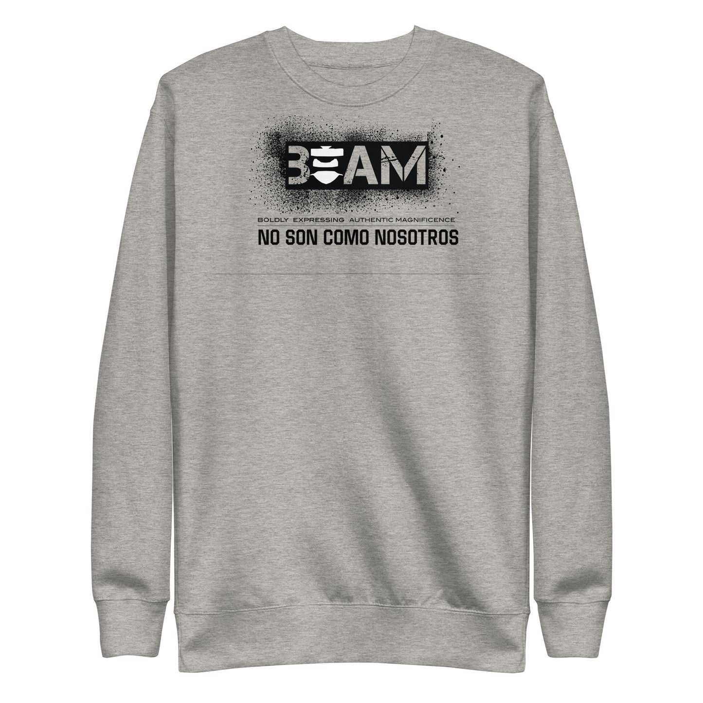 No Son Como Sweatshirt