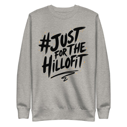 Just Hillofit Signature Premium Sweatshirt