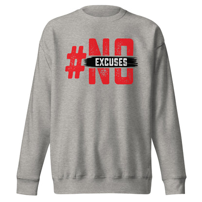 No Excuses Signature Sweatshirt