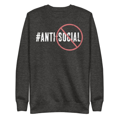 Anti Social Premium Sweatshirt