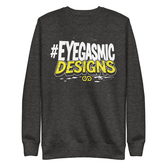 Eyegasmic Designs Premium Sweatshirt