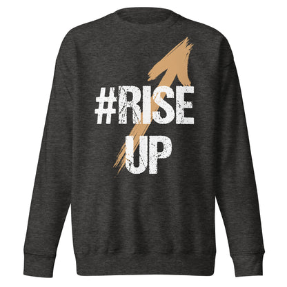 Rise Up Sweatshirt