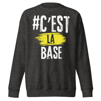Cest La Base Sweatshirt
