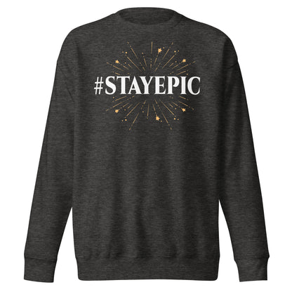 Stayepic Sweatshirt