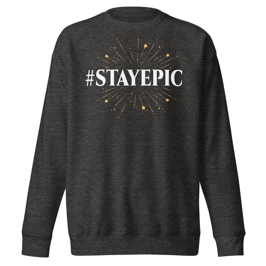 Stayepic Sweatshirt