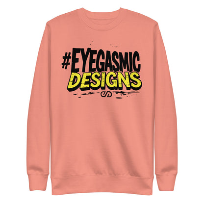 Eyegasmic Designs Signature Premium Sweatshirt