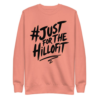 Just Hillofit Signature Premium Sweatshirt