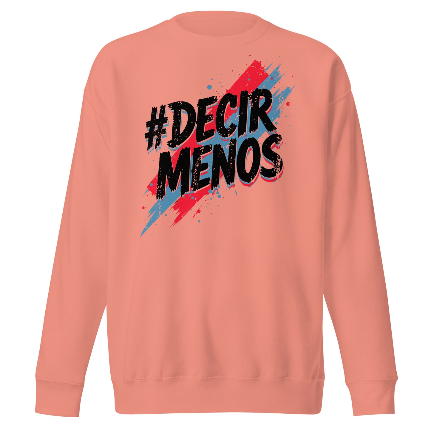 Decir Menos Signature Sweatshirt