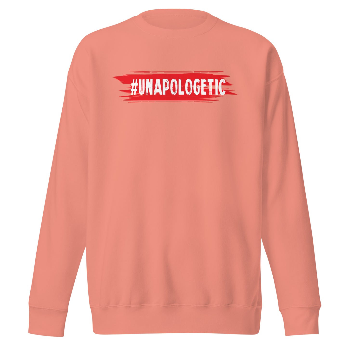 Unapologetic Signature Sweatshirt