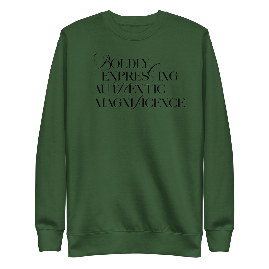 Boldly Expressing Sweatshirt
