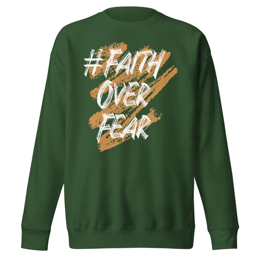 Faith Over Fear Sweatshirt