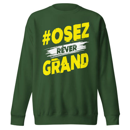 Osez Rever Grand Sweatshirt