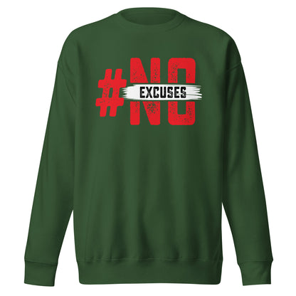 No Excuses Sweatshirt