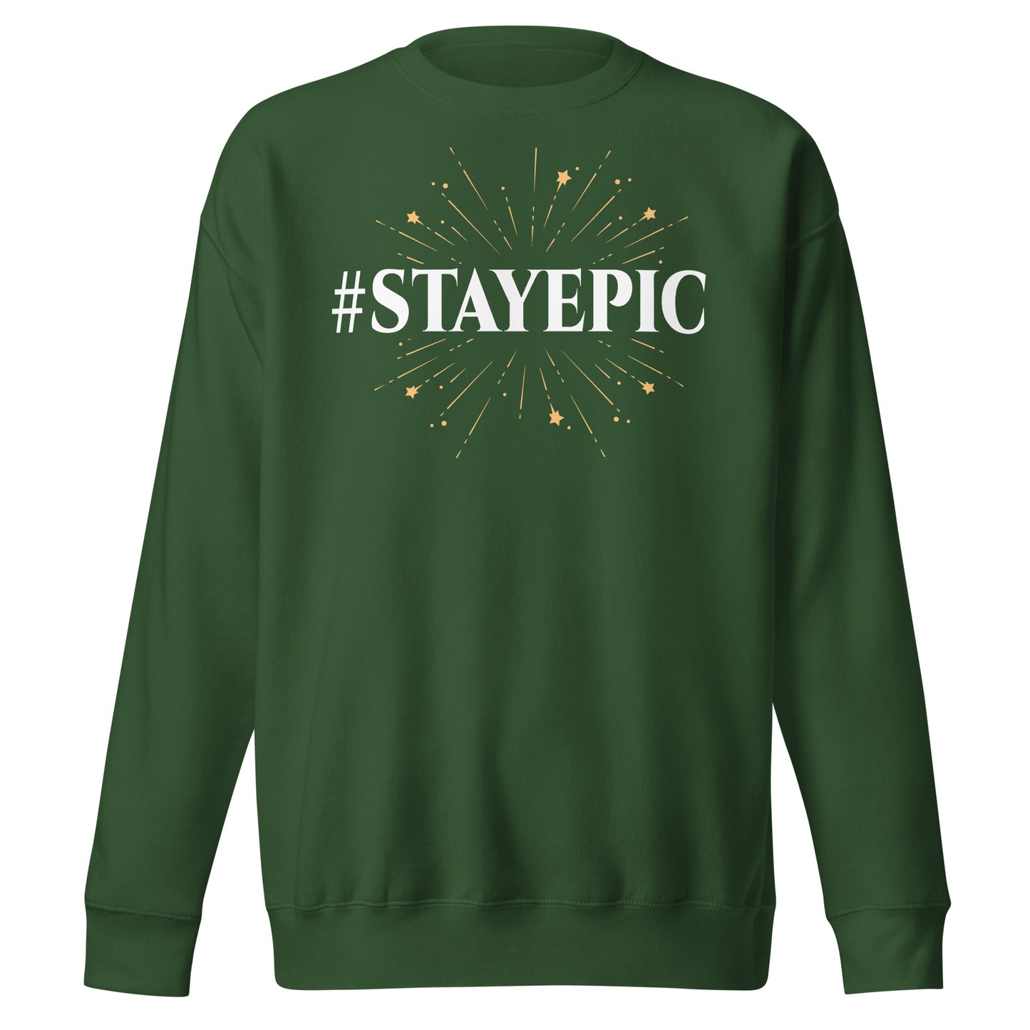 Stayepic Sweatshirt