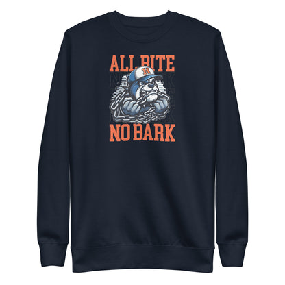 All Bite No Bark Sweatshirt