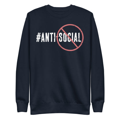Anti Social Premium Sweatshirt